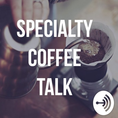 Specialty Coffee Talk Podcast